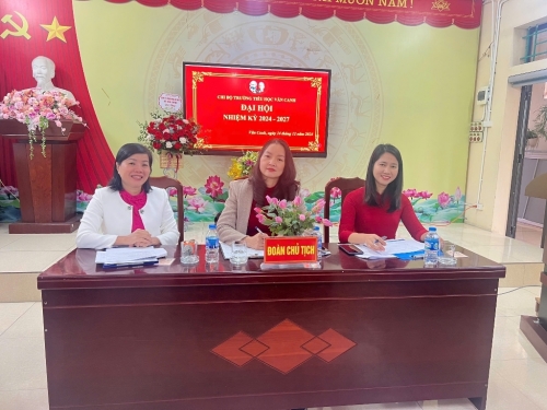 Chi bộ Trường Tiểu học Vân Canh tổ chức Đại hội nhiệm kỳ 2024 - 2027